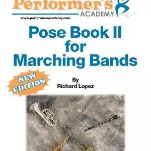Performer's Academy: Pose Book For Marching Bands Vol. 2