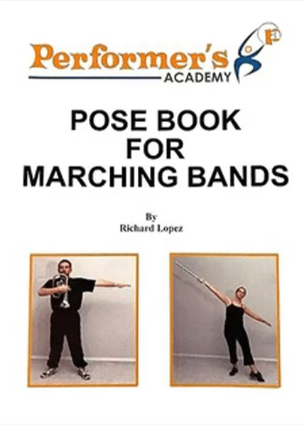 Performer's Academy: Pose Book For Marching Bands Vol. 1